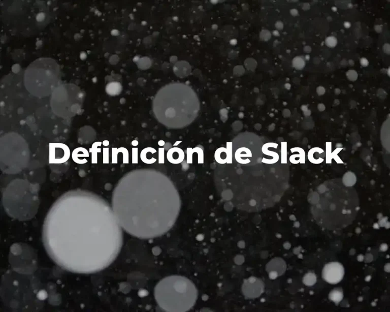 Definición de Slack