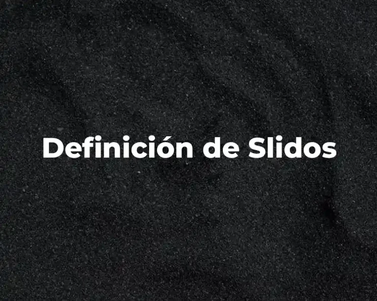 Definición de Slidos