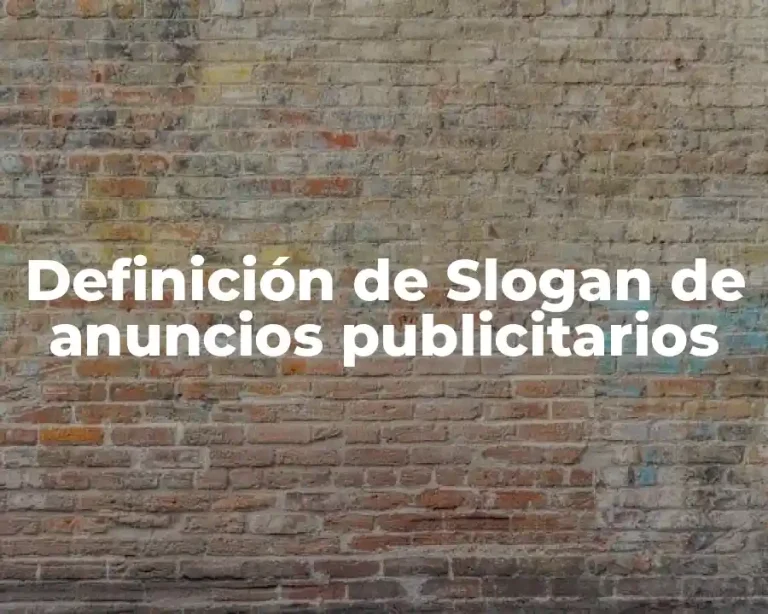 Definición de Slogan de anuncios publicitarios
