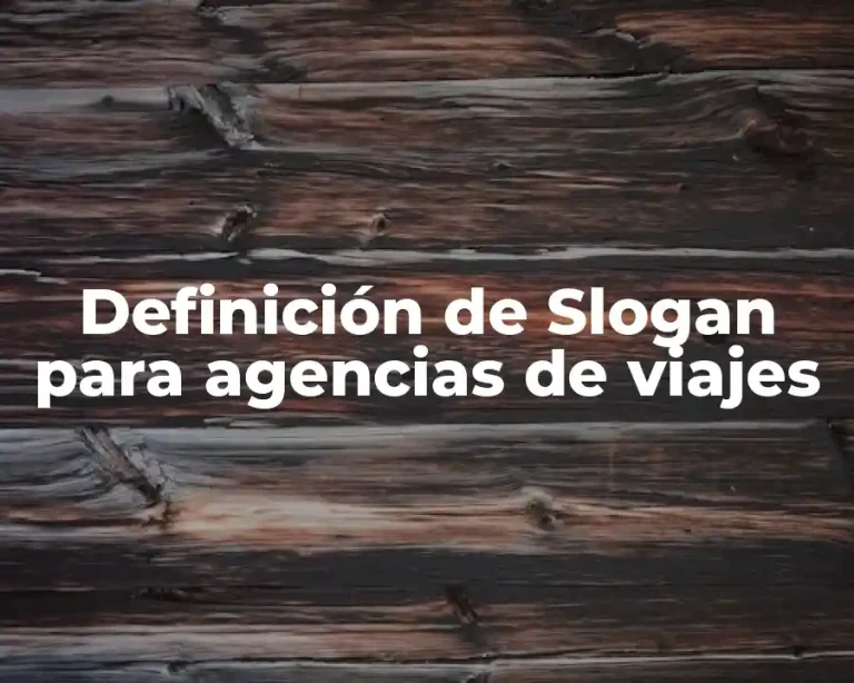 Definición de Slogan para agencias de viajes