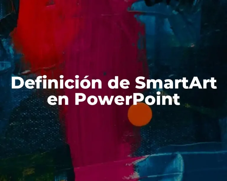 Definición de SmartArt en PowerPoint