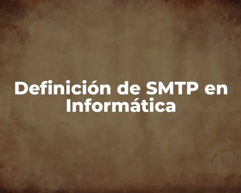 Definición de SMTP en Informática