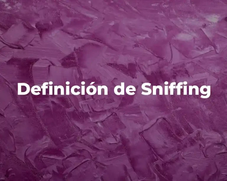 Definición de Sniffing