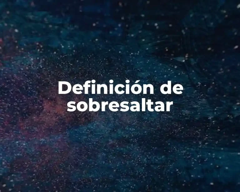 Definición de sobresaltar