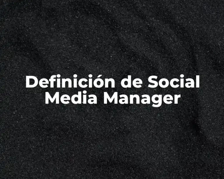 Definición de Social Media Manager