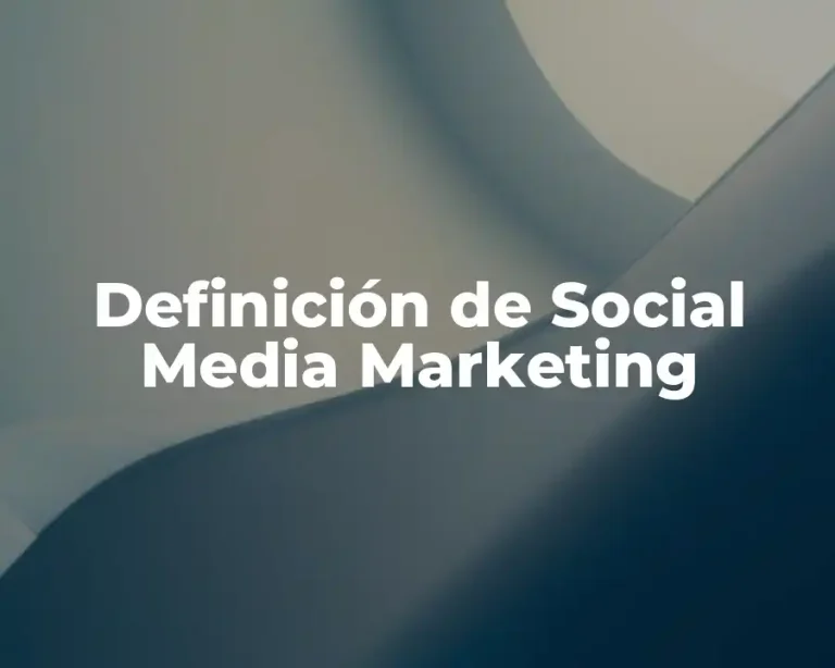 Definición de Social Media Marketing