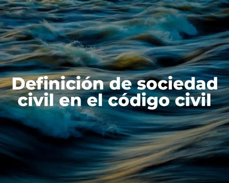 Definición de sociedad civil en el código civil