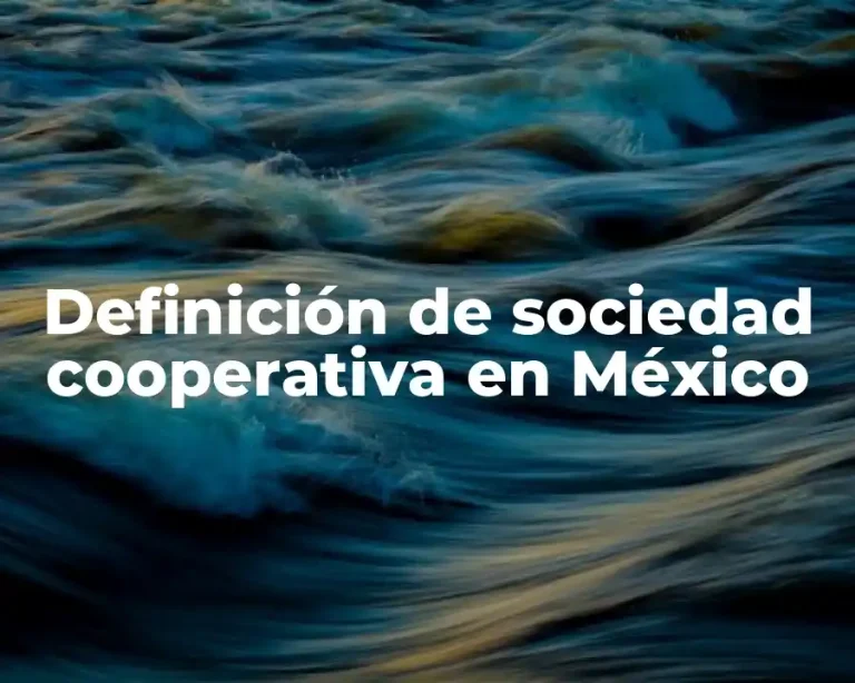 Definición de sociedad cooperativa en México