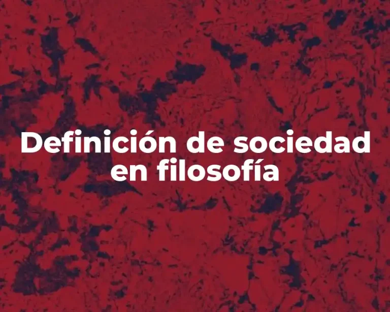 Definición de sociedad en filosofía