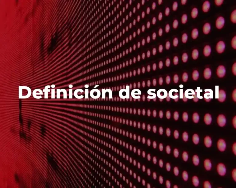 Definición de societal