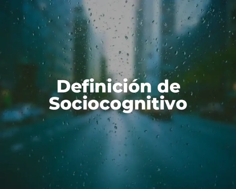 Definición de Sociocognitivo