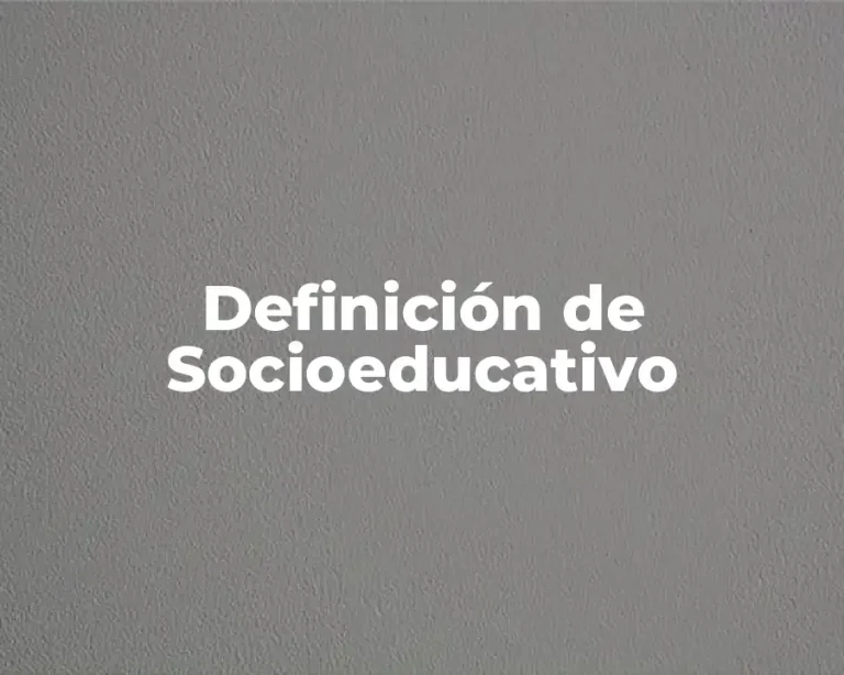 Definición de Socioeducativo