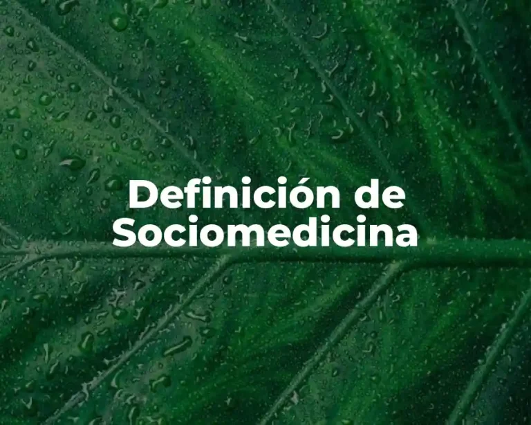 Definición de Sociomedicina