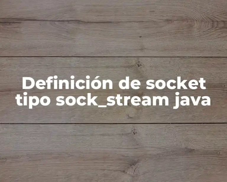 Definición de socket tipo sock_stream java