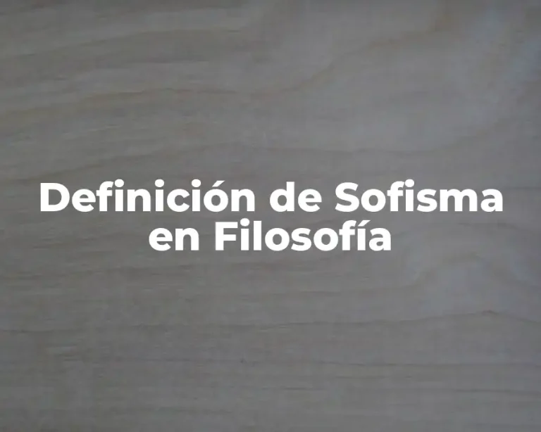 Definición de Sofisma en Filosofía