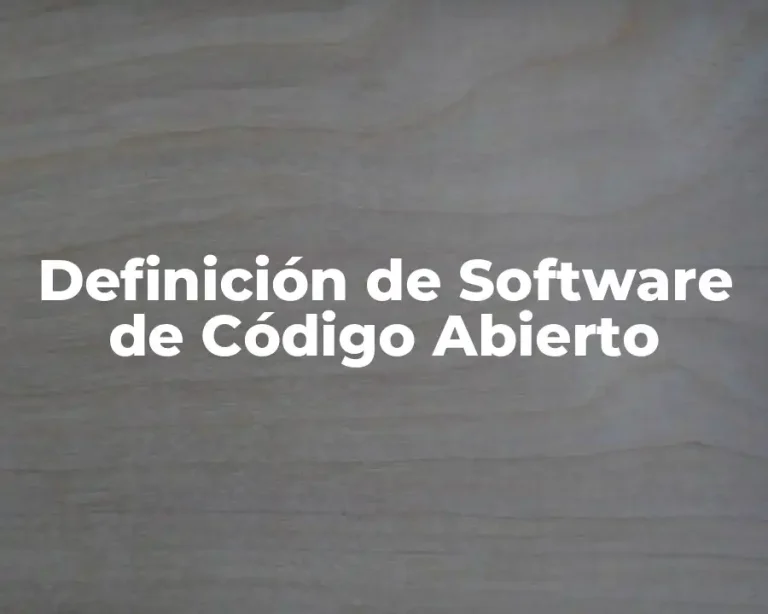 Definición de Software de Código Abierto