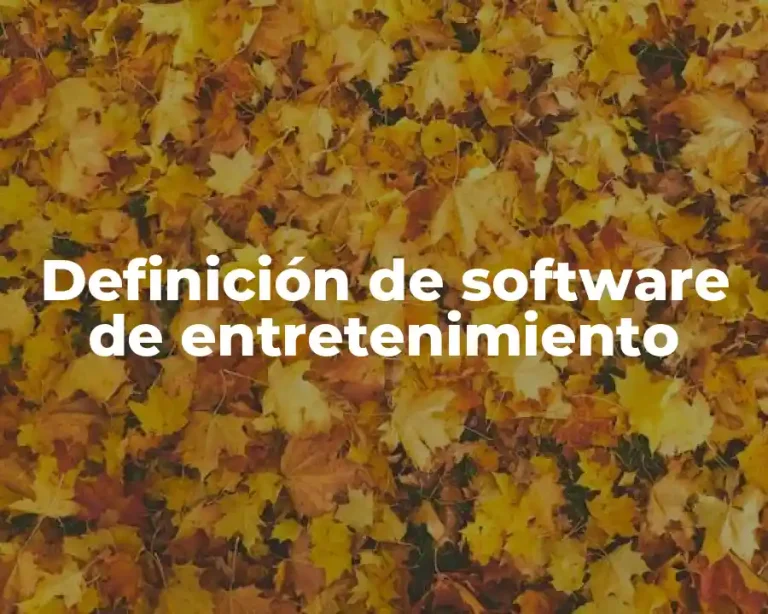 Definición de software de entretenimiento