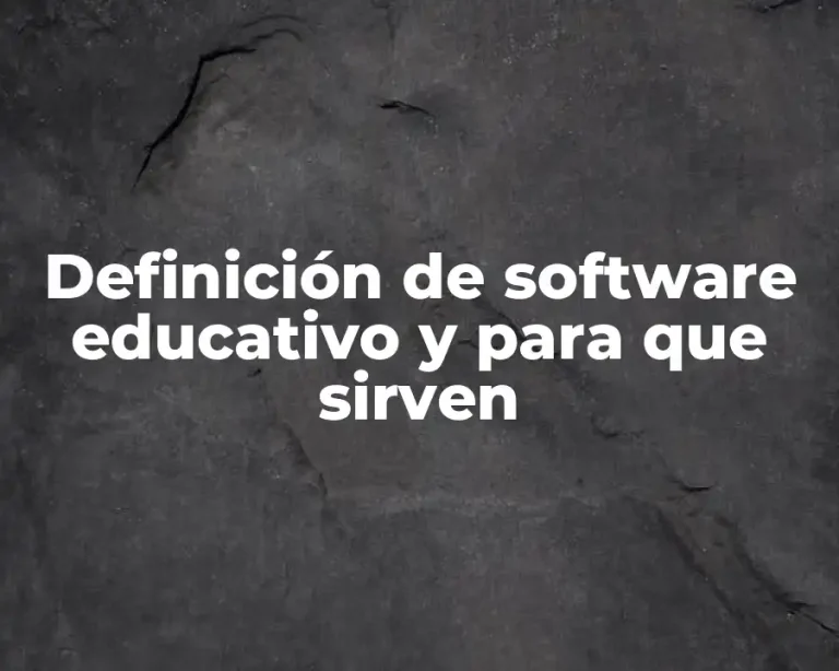 Definición de software educativo y para que sirven