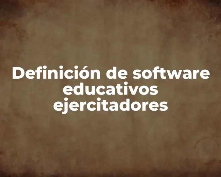 Definición de software educativos ejercitadores