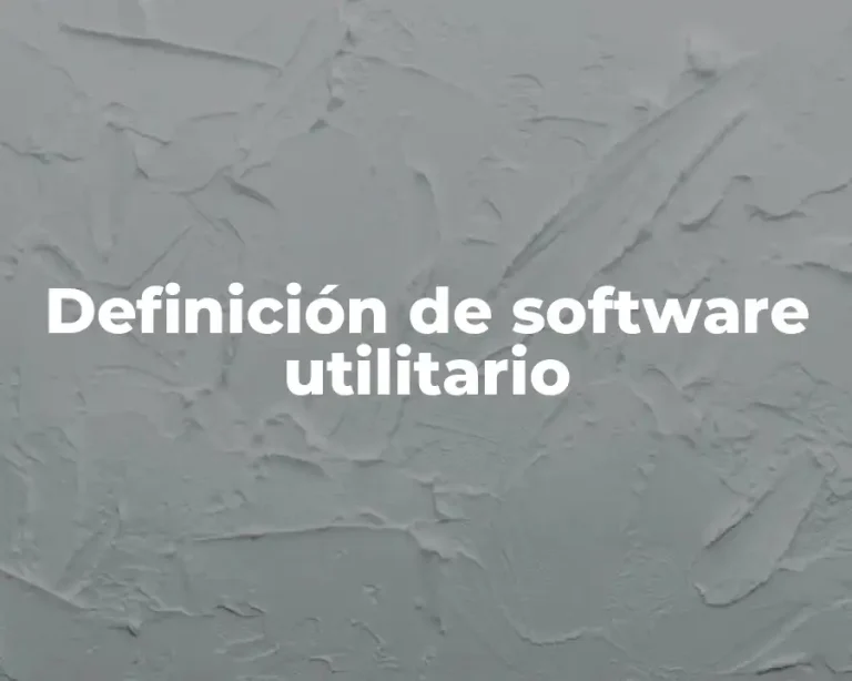 Definición de software utilitario