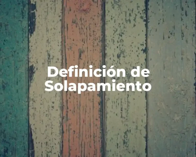 Definición de Solapamiento