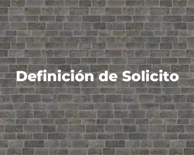 Definición de Solicito