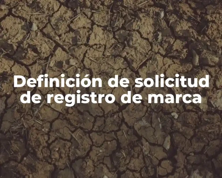 Definición de solicitud de registro de marca
