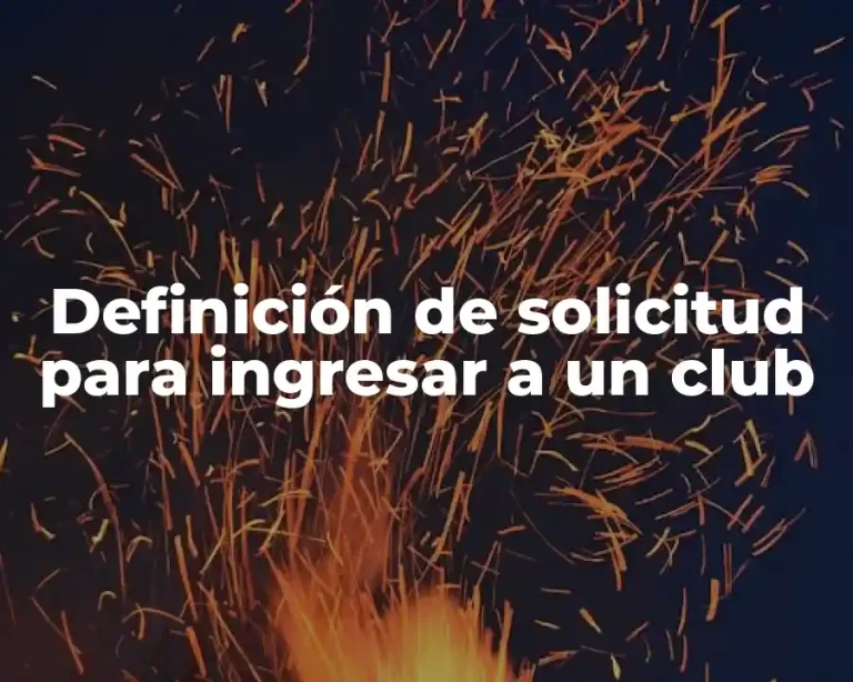 Definición de solicitud para ingresar a un club