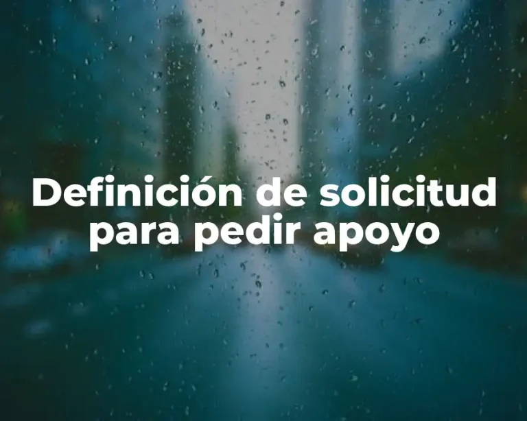 Definición de solicitud para pedir apoyo