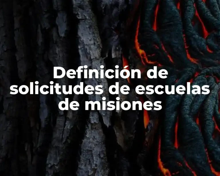Definición de solicitudes de escuelas de misiones