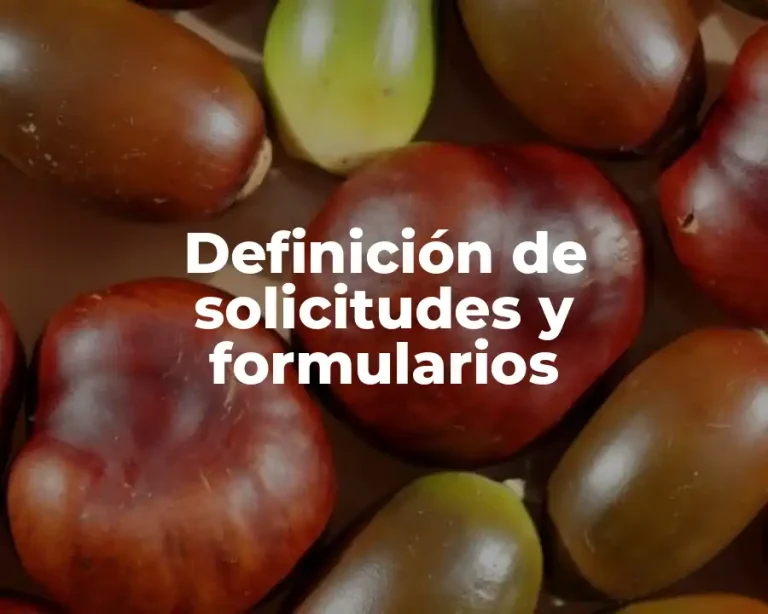 Definición de solicitudes y formularios