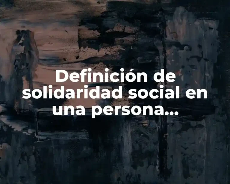 Definición de solidaridad social en una persona discapacitada