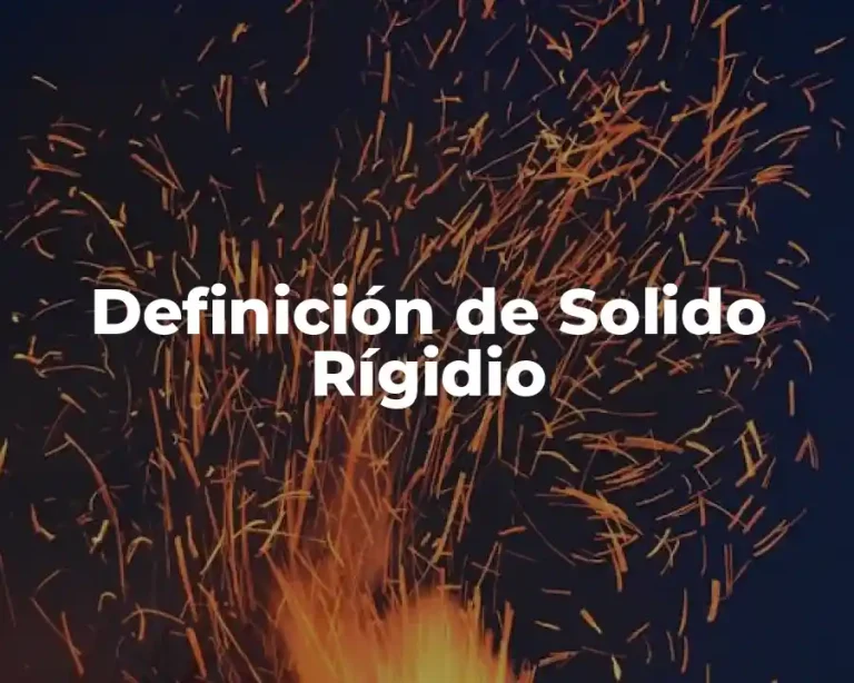 Definición de Solido Rígidio