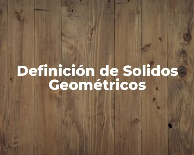 Definición de Solidos Geométricos