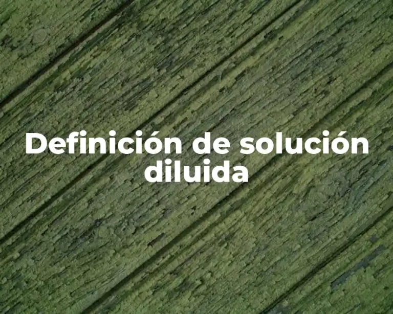 Definición de solución diluida