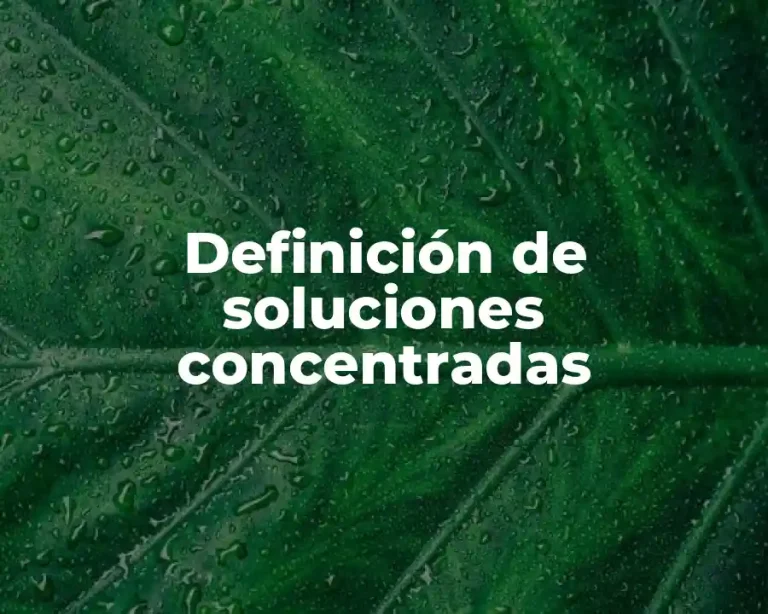 Definición de soluciones concentradas