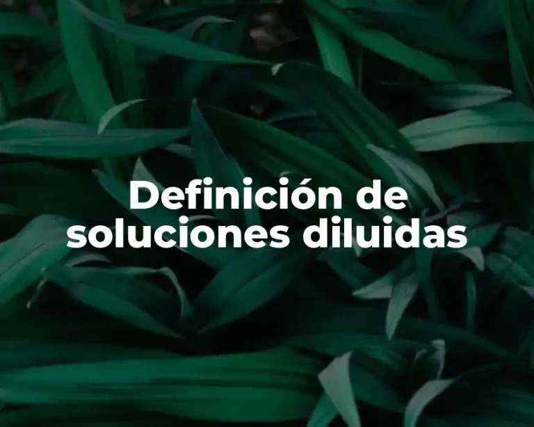 Definición de soluciones diluidas