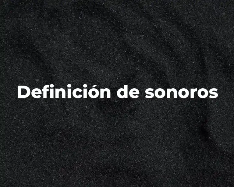 Definición de sonoros