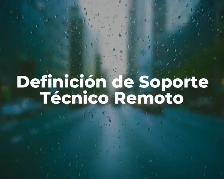 Definición de Soporte Técnico Remoto