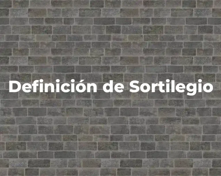 Definición de Sortilegio