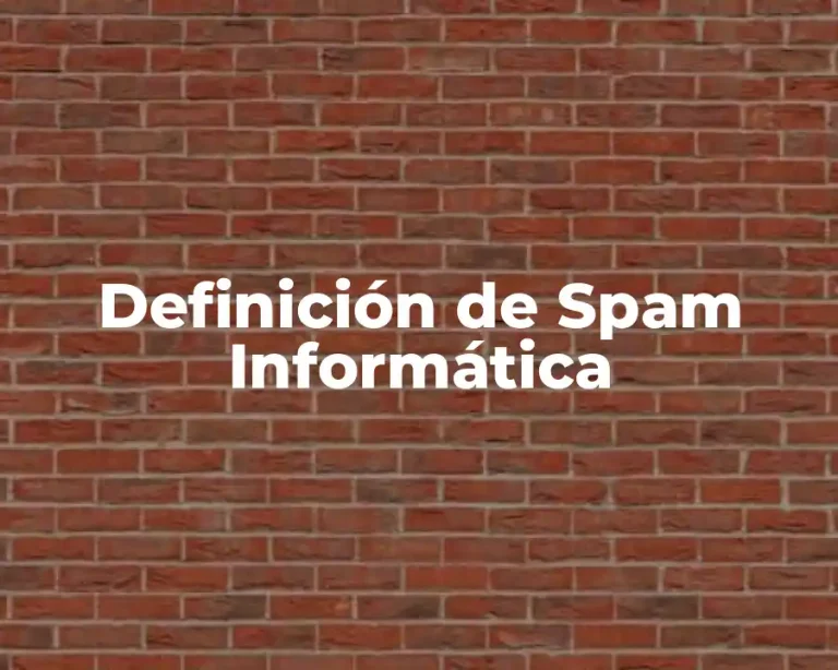 Definición de Spam Informática