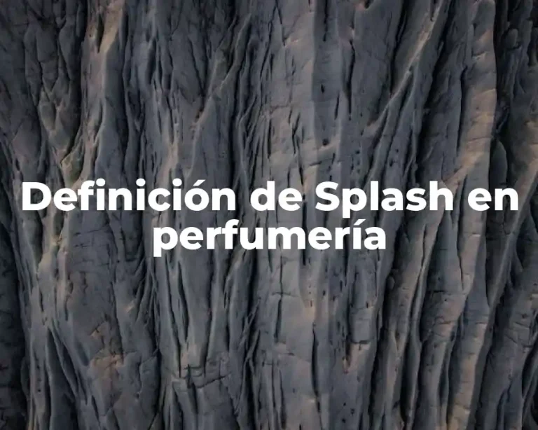 Definición de Splash en perfumería