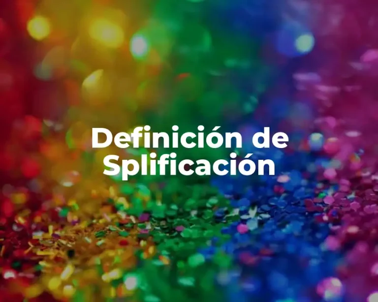 Definición de Splificación