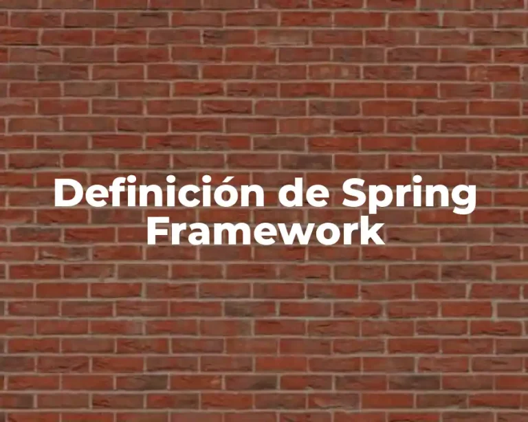 Definición de Spring Framework
