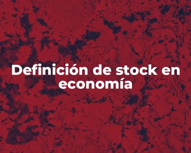 Definición de stock en economía