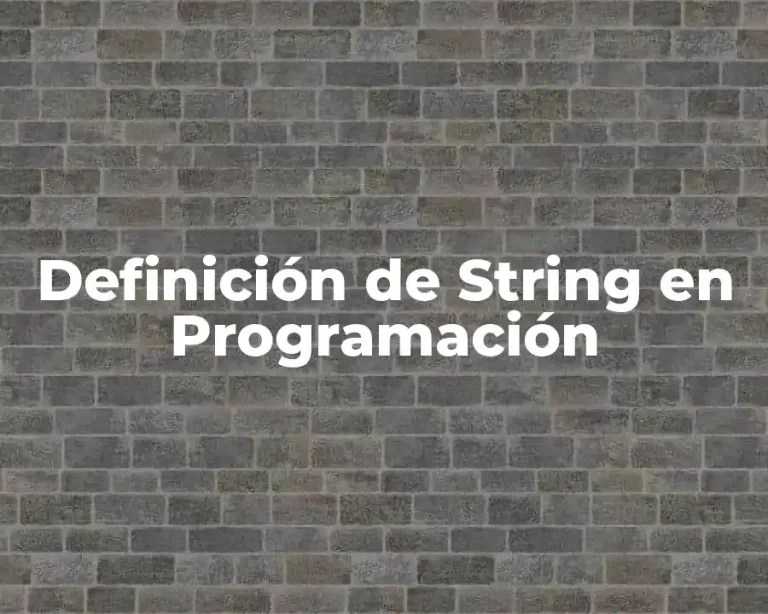 Definición de String en Programación
