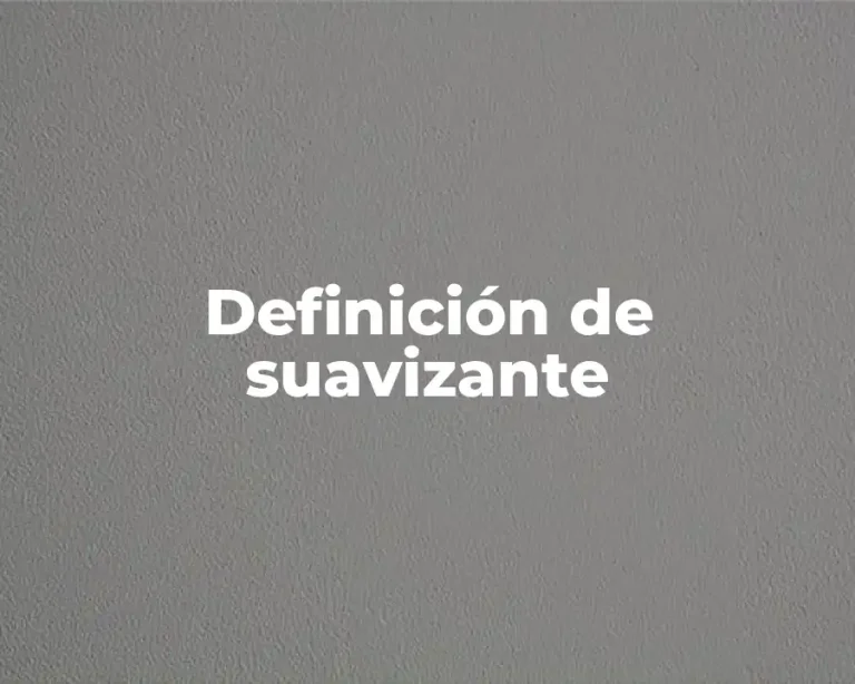 Definición de suavizante