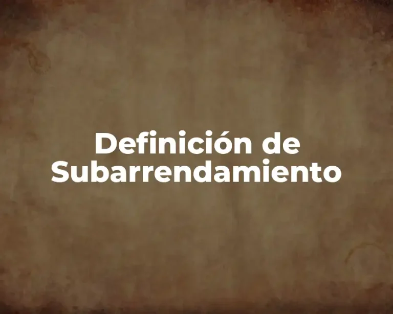 Definición de Subarrendamiento