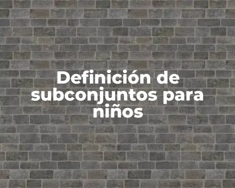 Definición de subconjuntos para niños