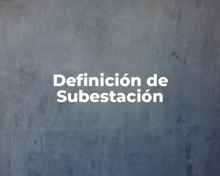 Definición de Subestación